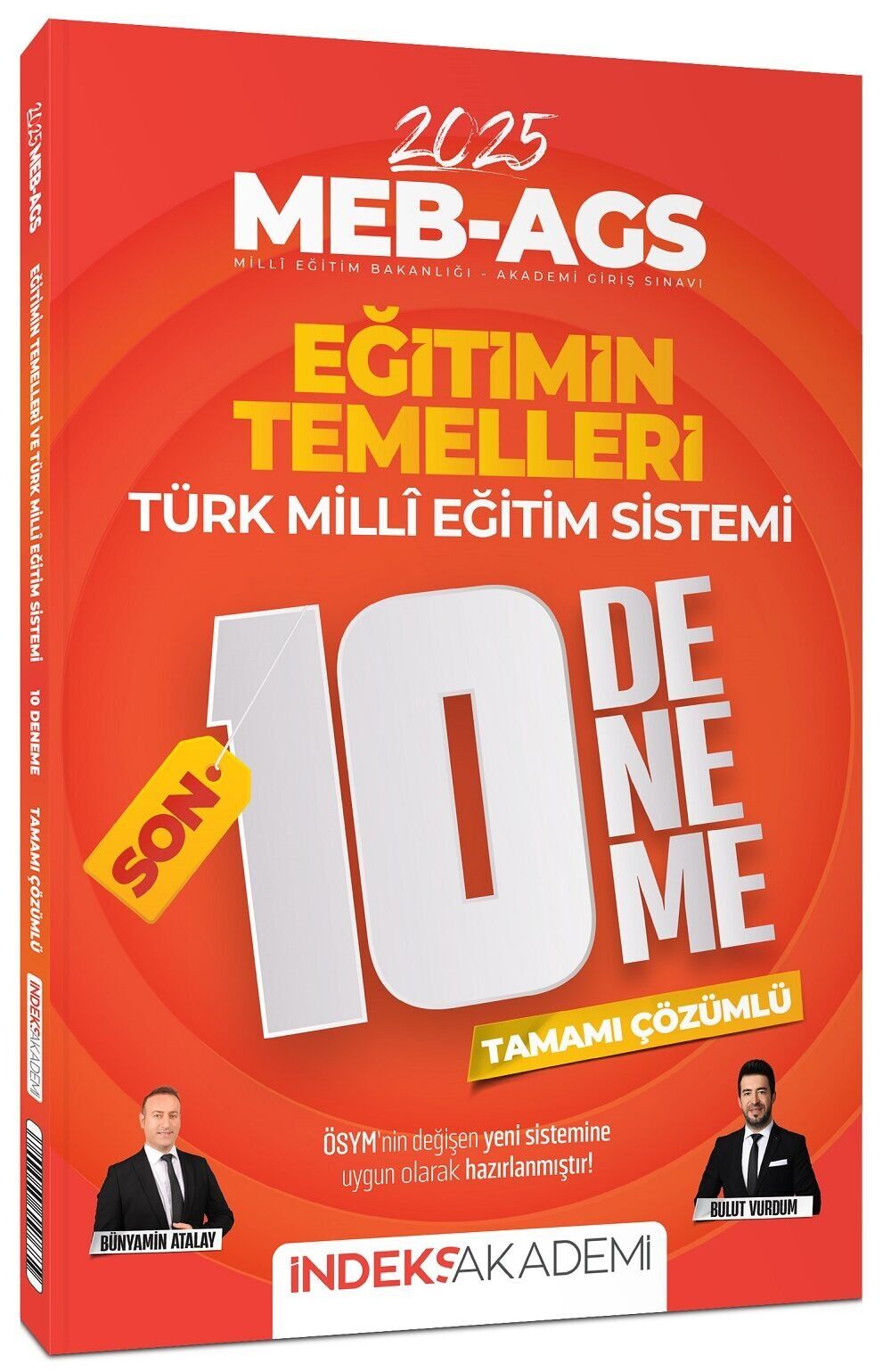 İndeks Akademi 2025 MEB-AGS Eğitimin Temelleri ve Türk Milli Eğitim Sistemi SON 10 Deneme Çözümlü - Bulut Vurdum, Bünyamin Atalay İndeks Akademi Yayıncılık
