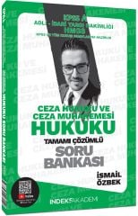 İndeks Akademi KPSS A Grubu Ceza Hukuku ve Ceza Muhakemesi Hukuku Soru Bankası Çözümlü - İsmail Özbek İndeks Akademi Yayıncılık
