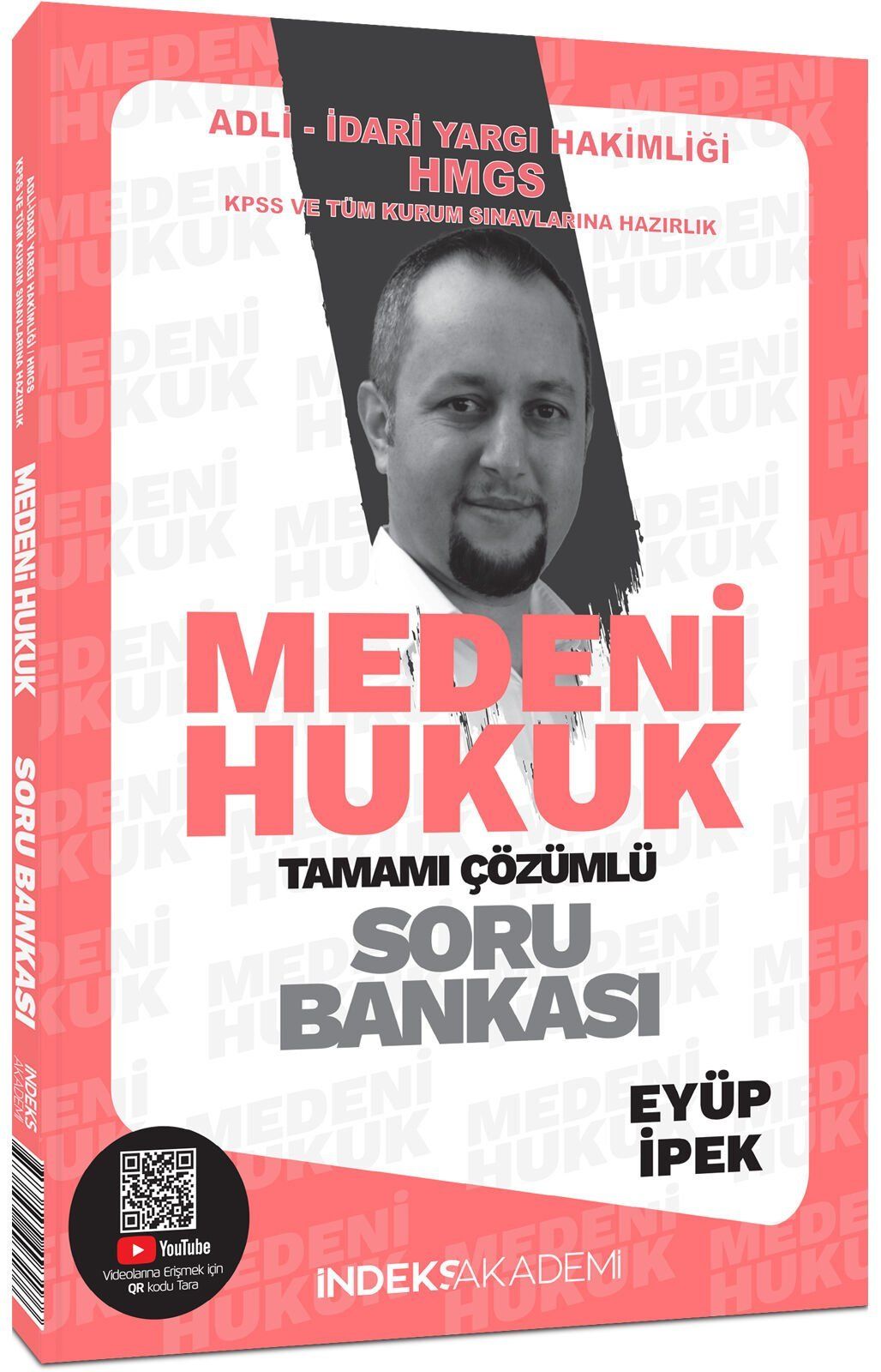 İndeks Akademi KPSS A Grubu Medeni Hukuk Soru Bankası Çözümlü - Eyüp İpek İndeks Akademi Yayıncılık