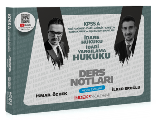 İndeks Akademi KPSS A Grubu İdare ve İdari Yargılama Hukuku Video Ders Notları - İlker Eroğlu, İsmail Özbek İndeks Akademi Yayıncılık