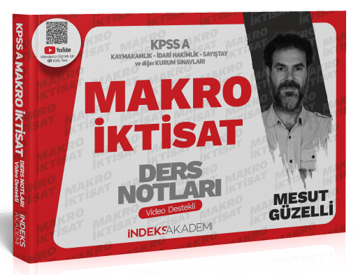 İndeks Akademi KPSS A Grubu Makro İktisat Video Ders Notları - Mesut Güzelli İndeks Akademi Yayıncılık