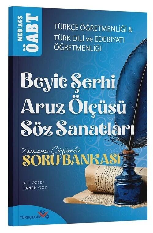 Türkçecim TV ÖABT MEB-AGS Türkçe-Türk Dili Edebiyatı Öğretmenliği Beyit Şerhi, Aruz Ölçüsü, Söz Sanatları Soru Bankası - Ali Özbek, Taner Gök Türkçecim TV Yayınları - İADESİZ