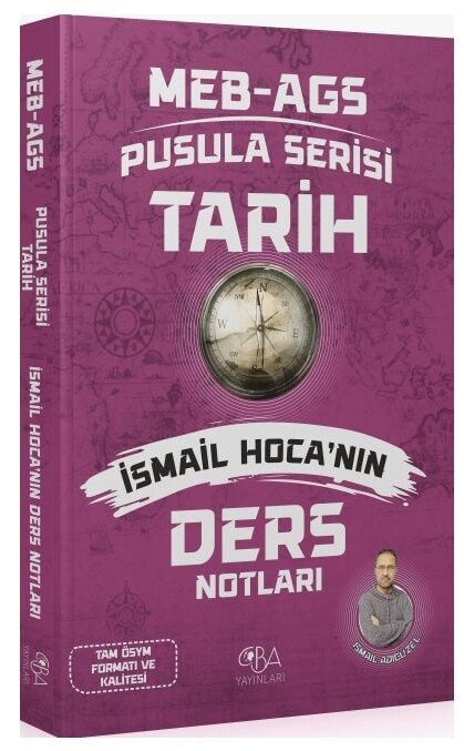CBA Yayınları 2026 MEB-AGS Tarihin Pusulası Ders Notları - İsmail Adıgüzel CBA Yayınları