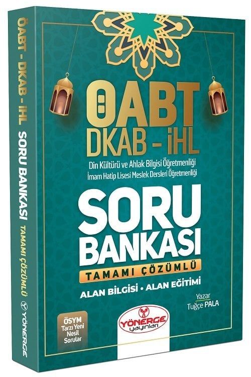 Yönerge ÖABT Din Kültürü Öğretmenliği Soru Bankası Çözümlü - Tuğçe Pala Yönerge Yayınları - İADESİZ