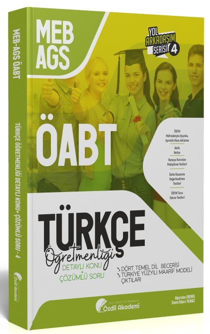 Özdil Akademi ÖABT MEB-AGS Türkçe 4. Kitap Dört Temel Dil Becerisi, Maarif Modeli Çıktıları Konu Anlatımlı Soru Bankası Özdil Akademi Yayınları - İADESİZ