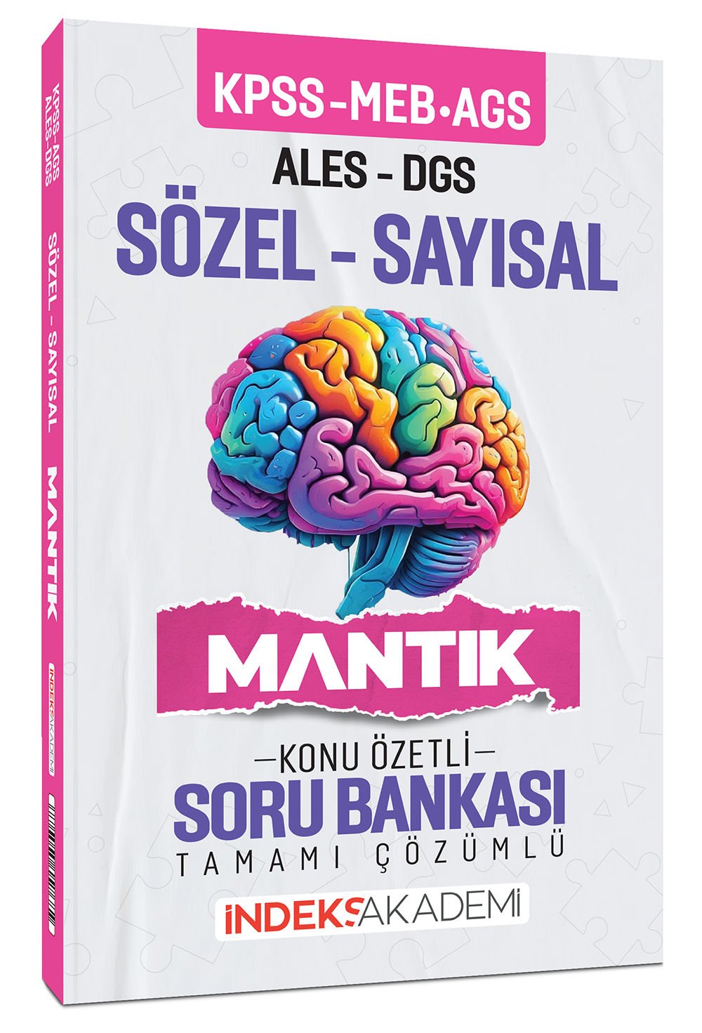 İndeks Akademi KPSS MEB-AGS ALES DGS Sözel-Sayısal Mantık Konu Özetli Soru Bankası Çözümlü İndeks Akademi Yayıncılık