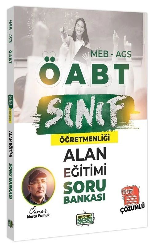 Sınıfçının Sesi ÖABT MEB-AGS Sınıf Öğretmenliği Alan Eğitimi Soru Bankası Çözümlü - Ömer Murat Pamuk Sınıfçının Sesi TV - İADESİZ