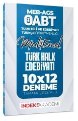 İndeks Akademi ÖABT MEB-AGS Muhtemel Türk Dili Edebiyatı-Türkçe Türk Halk Edebiyatı 10x12 Deneme Çözümlü İndeks Akademi Yayıncılık - İADESİZ